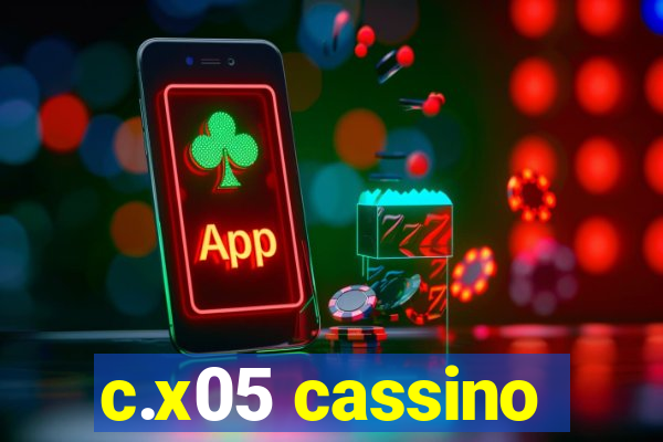 c.x05 cassino